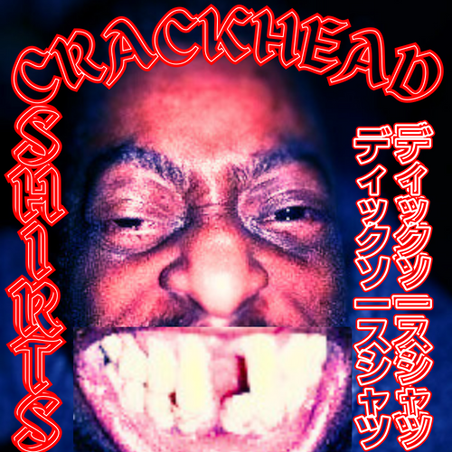 CrackHeadShirts